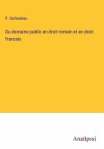 Du domaine public en droit romain et en droit francais