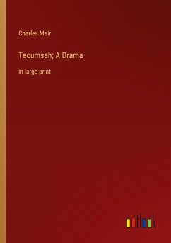 Tecumseh; A Drama