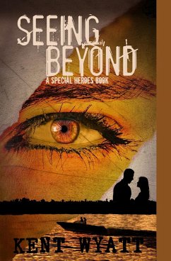 Seeing Beyond - Wyatt, Kent