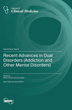 Recent Advances in Dual Disorders (Addiction and Other Mental Disorders)