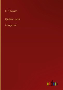 Queen Lucia - Benson, E. F.