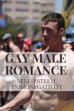 Gay male romance, self-esteem, homonegativity - Meyer, Anita T.