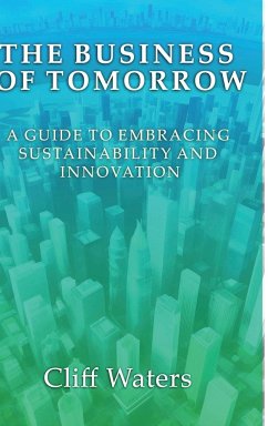 The Business of Tomorrow - Waters, Cliff