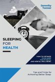 Sleeping for Health-How to Optimize Your Sleep for Physical and Mental Well-being