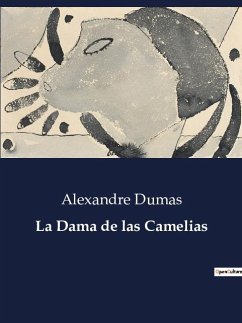 La Dama de las Camelias - Dumas, Alexandre
