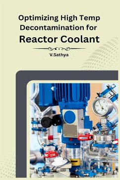 Optimizing High Temp Decontamination for Reactor Coolant - Sathya, V.