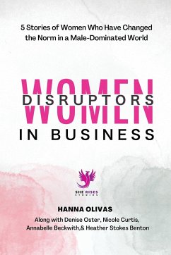 Women Disruptors in Business - Olivas, Hanna