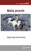 Mala praxis Mala praxis