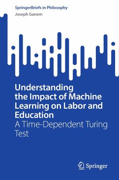Understanding the Impact of Machine Learning on Labor and Education (eBook, PDF) - Ganem, Joseph