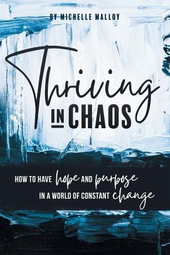 Thriving in Chaos - Malloy, Michelle