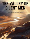 The Valley of Silent Men