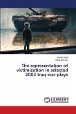 The representation of victimization in selected 2003 Iraq war plays