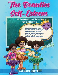 The Beauties Self Esteem / Self-Awareness Workbook for Children K-8 - Lucas, Barbara