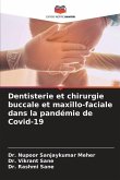 Dentisterie et chirurgie buccale et maxillo-faciale dans la pandémie de Covid-19
