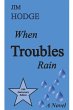 When Troubles Rain - Bild 1