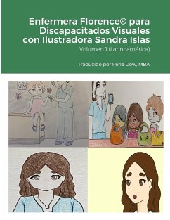 Enfermera Florence® para Discapacitados Visuales con Ilustradora Sandra Islas - Dow, Michael