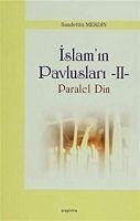 Islamin Pavluslari 2 - Paralel Din - Merdin, Saadettin