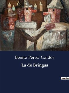 La de Bringas - Galdós, Benito Pérez
