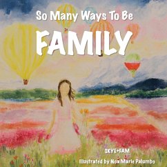 So Many Ways To Be FAMILY - Skye+Fam; Farasat, Skyler Payel and Joe