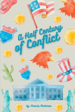 A Half Century of Conflict - Vol I - Parkman, Francis