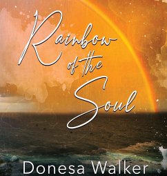 Rainbow of the Soul - Walker, Donesa