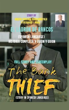 THE BANK THIEF (SPANISH LANGUAGE) - Markandeyulu, Mantri Pragada