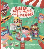 Superactividades para superhéroes