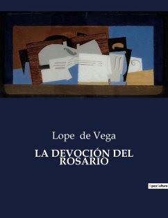 LA DEVOCIÓN DEL ROSARIO - De Vega, Lope