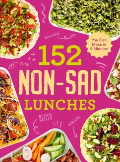 152 non-sad lunches you can make in 5 minutes (eBook, ePUB) - Hart, Alexander