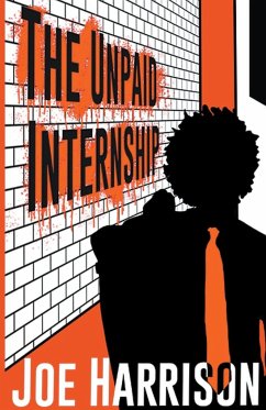 The Unpaid Internship - Harrison, Joe