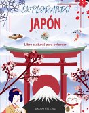 Explorando Japón - Libro cultural para colorear - Diseños creativos clásicos y contemporáneos de símbolos japoneses