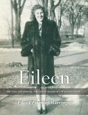 Eileen: A 100 years and counting. A historical account of a Wisconsin family