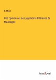 Des opinions et des jugements littéraires de Montaigne