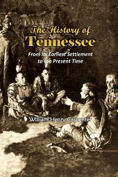 The History of Tennessee - Carpenter, William Henry