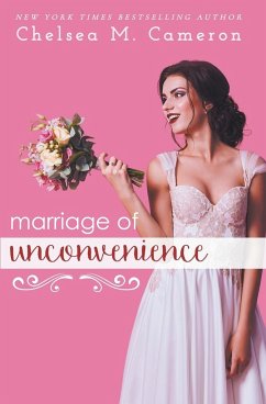 Marriage of Unconvenience - Cameron, Chelsea M.