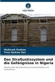 Das Strafjustizsystem und die Gefängnisse in Nigeria