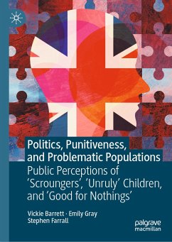 Politics, Punitiveness, and Problematic Populations (eBook, PDF) - Barrett, Vickie; Gray, Emily; Farrall, Stephen