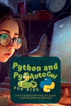 Python and Pyautogui for Kids - Harding, Martin