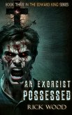 An Exorcist Possessed