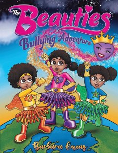 The Beauties Bullying Adventure - Lucas, Barbara