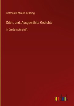 Oden; und, Ausgewählte Gedichte - Lessing, Gotthold Ephraim
