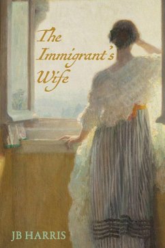 The Immigrant's Wife - Harris, J B