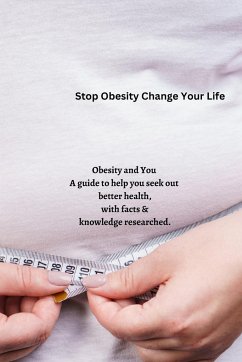 Stop Obesity Change Your Life - Combs, Tiarna