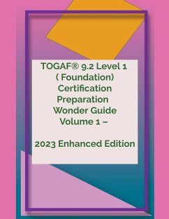 TOGAF® 9.2 Level 1 Wonder Guide Volume 1 - 2023 Enhanced Edition - Ramki