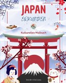 Japan erkunden - Kulturelles Malbuch - Klassische und zeitgenössische kreative Designs japanischer Symbole