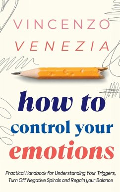 How to Control Your Emotions - Venezia, Vincenzo