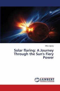 Solar flaring: A Journey Through the Sun's Fiery Power - Ugway, Milka