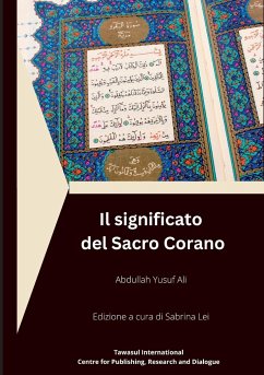 Il significato del Sacro Corano - Yusuf Ali, Abdullah