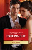 The True Love Experiment (Mills & Boon Desire) (eBook, ePUB)