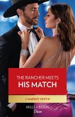 The Rancher Meets His Match (Texas Cattleman's Club: Diamonds & Dating App, Book 2) (Mills & Boon Desire) (eBook, ePUB)